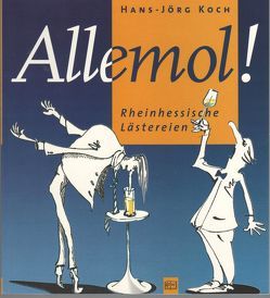 Allemol! von Hütz,  Ehrhard, Koch,  Hans Jörg, Quirin,  Peter