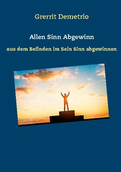 Allen Sinn Abgewinn von Demetrio,  Grerrit