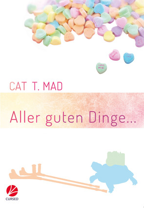 Aller guten Dinge… von Mad,  Cat T.