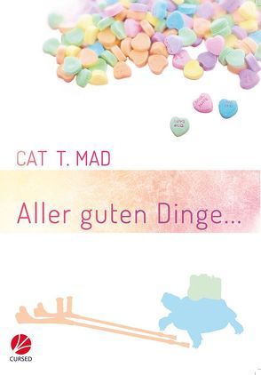 Aller guten Dinge… von Mad,  Cat T.