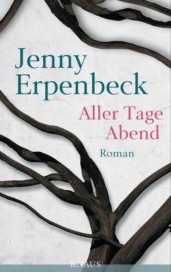 Aller Tage Abend von Erpenbeck,  Jenny