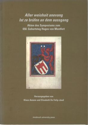 Aller weishait anevang Ist ze brúfen an dem aussgang von Amann,  Klaus, Felip-Jaud,  Elisabeth de