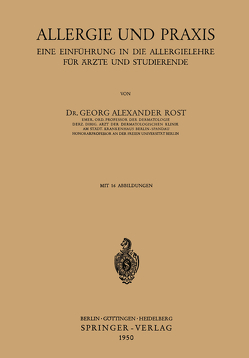 Allergie und Praxis von Rost,  Georg A.