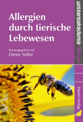 Allergien durch tierische Lebewesen von Stiller,  Dieter