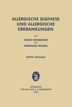 Allergische Diathese und allergische Erkrankungen von Kämmerer,  Hugo, Michel,  Hermann