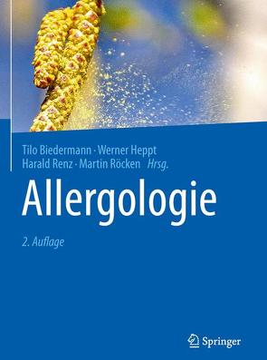 Allergologie von Biedermann,  Tilo, Heppt,  Werner, Renz,  Harald, Röcken,  Martin