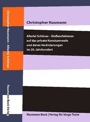 Allerlei Schönes von Naumann,  Christopher