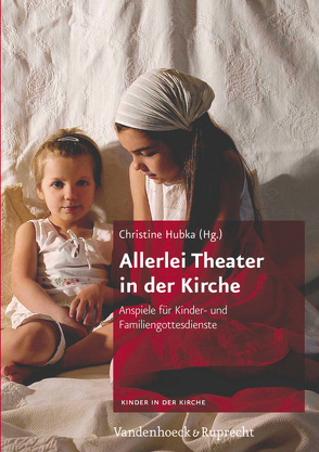 Allerlei Theater in der Kirche von Hubka,  Christine