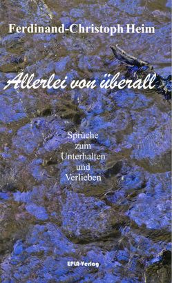 Allerlei von überall von Heim,  Ferdinand-Christoph