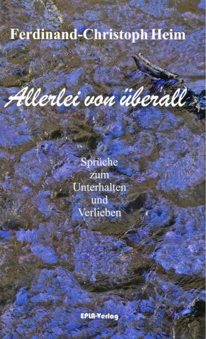 Allerlei von überall von Heim,  Ferdinand-Christoph