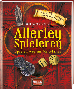 Allerley Spielerey von Muhr,  Gisela, Sieck,  Eleonore