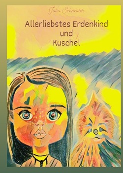 Allerliebstes Erdenkind und Kuschel von Schneider,  Julia