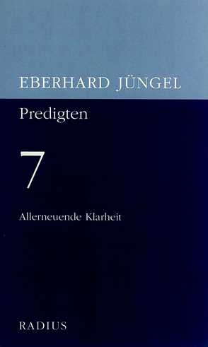 Allerneuernde Klarheit von Jüngel,  Eberhard