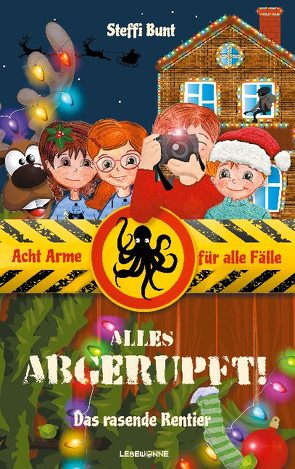 Alles abgerupft! – Das rasende Rentier von Bunt,  Steffi