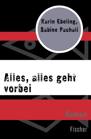 Alles, alles geht vorbei von Ebeling,  Karin, Pachali,  Sabine