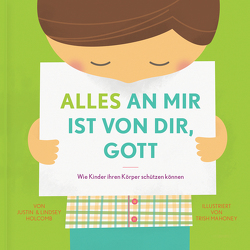 Alles an mir ist von dir, Gott von Holcomb,  Justin, Holcomb,  Lindsey, Mahoney,  Trish