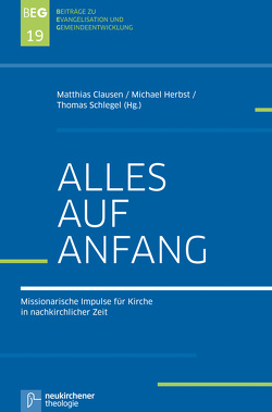 Alles auf Anfang von Clausen,  Matthias, Herbst,  Michael, Schlegel,  Thomas, Witt,  Carla J.