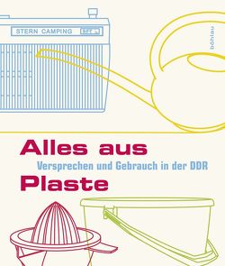 Alles aus Plaste von Ludwig,  Andreas