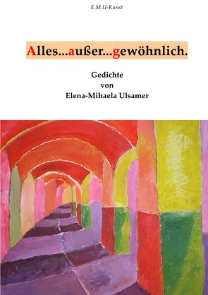 Alles…außer…gewöhnlich von Ulsamer,  Elena-Mihaela