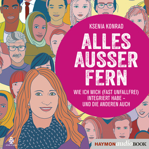 Alles außer fern von Hörtnagl,  Lisa, Konrad,  Ksenia