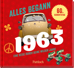 Alles begann 1963 von Pattloch Verlag