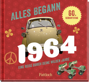 Alles begann 1964 von Pattloch Verlag