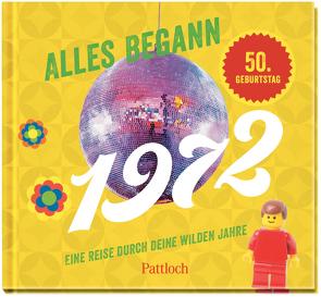 Alles begann 1972 von Pattloch Verlag