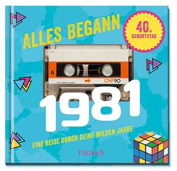 Alles begann 1981 von Pattloch Verlag