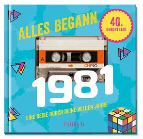 Alles begann 1981 von Pattloch Verlag