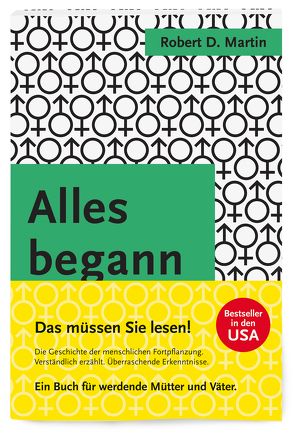 Alles begann mit Sex von Anzenberger,  Gustl, Martin,  Robert D, Vollmar,  Rainer