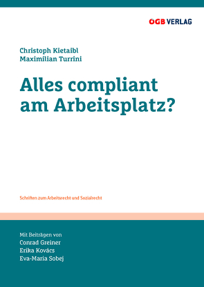 Alles compliant am Arbeitsplatz? von Kietaibl,  Christoph, Turrini,  Maximilian