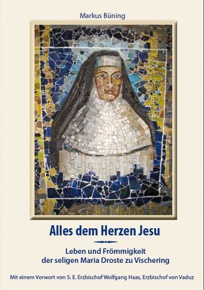 Alles dem Herzen Jesu von Büning,  Markus, Haas,  Wolfgang