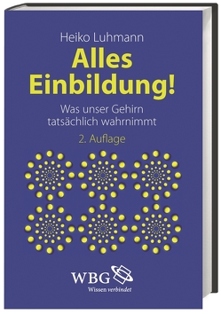 Alles Einbildung! von Luhmann,  Heiko J.