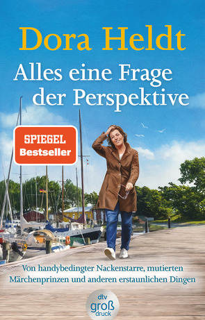 Alles eine Frage der Perspektive von Heldt,  Dora