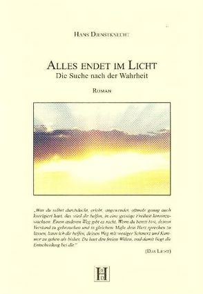 Alles endet im Licht von Dienstknecht,  Hans