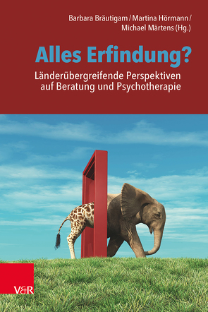 Alles Erfindung? Länderübergreifende Perspektiven auf Beratung und Psychotherapie von Anich,  Nicolle A. Alamo, Bräutigam,  Barbara, Gahleitner,  Silke Birgitta, Giesekus,  Ulrich, Holz,  Robert, Hörmann,  Martina, Kupfer,  Annett, Maertens,  Michael, Mwiti,  Gladys K., Nestmann,  Frank, Reichel,  René, Ruch,  Gillian, Wesenberg,  Sandra