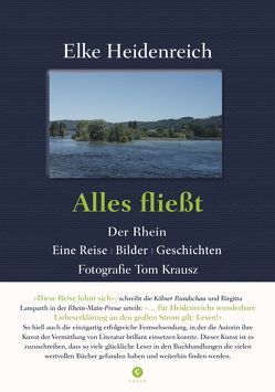 Alles fließt von Heidenreich,  Elke, Krausz,  Tom (Fotograf)