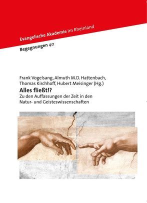 Alles fließt!? von Hattenbach,  Almuth M.D., Kirchhoff,  Thomas, Meisinger,  Hubert, Vogelsang,  Frank