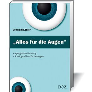 Alles für die Augen von Koehler,  Joachim