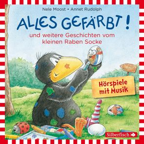 Alles gefärbt!, Alles wächst!, Alles verwünscht! (Der kleine Rabe Socke) von Delay,  Jan, Moost,  Nele, Rudolph,  Annet