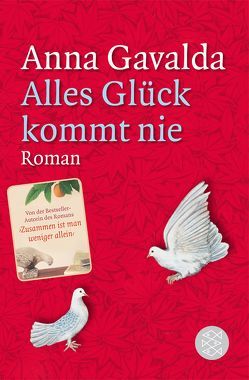 Alles Glück kommt nie von Gavalda,  Anna, Kronenberger,  Ina