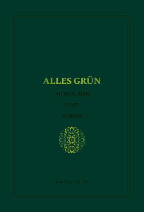 Alles Grün von Kleinod,  Ina, Schaffer,  Reto, Shakerley,  Joth, Völlin,  J.