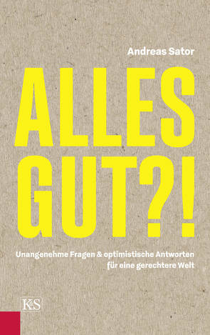 Alles gut?! von Sator,  Andreas