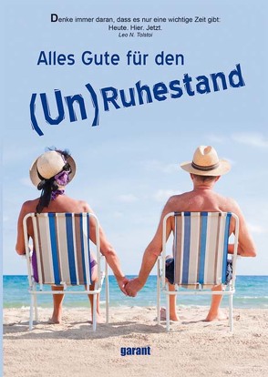 Alles Gute für den (Un)ruhestand von garant Verlag GmbH