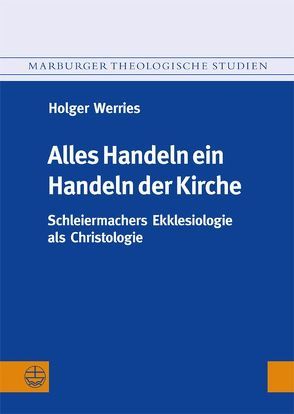 Alles Handeln ein Handeln der Kirche von Werries,  Holger