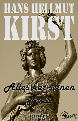 Alles hat seinen Preis von Kirst,  Hans Hellmut