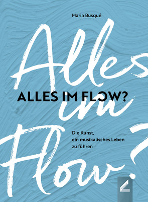 Alles im Flow? von Busqué,  Maria