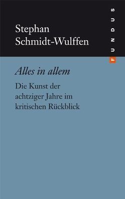 Alles in allem von Schmidt-Wulffen,  Stephan