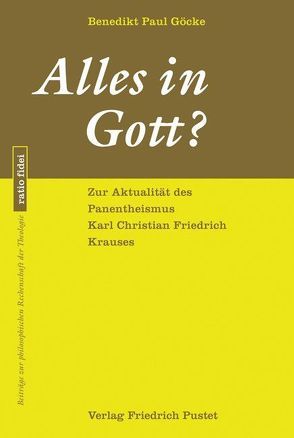 Alles in Gott? von Göcke,  Benedikt Paul