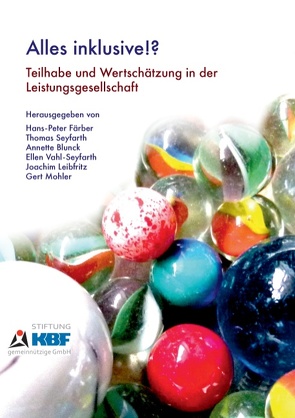 Alles Inklusive!? von Blunck,  Annette, Färber,  Hans-Peter, Leibfritz,  Joachim, Mohler,  Gert, Seyfarth,  Thomas, Vahl-Seyfarth,  Ellen